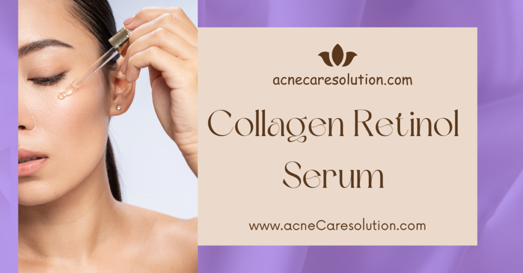 measurable difference collagen retinol serum for clear skin